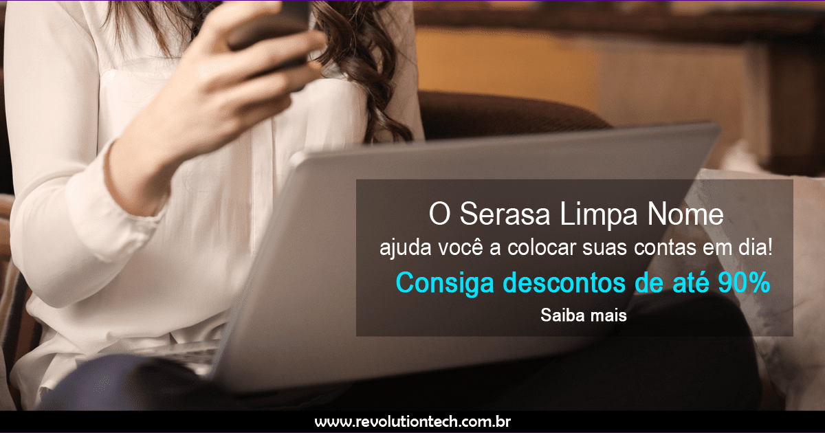 Serasa lança plataforma Limpa Nome 2018!